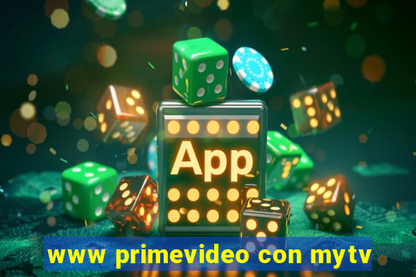 www primevideo con mytv